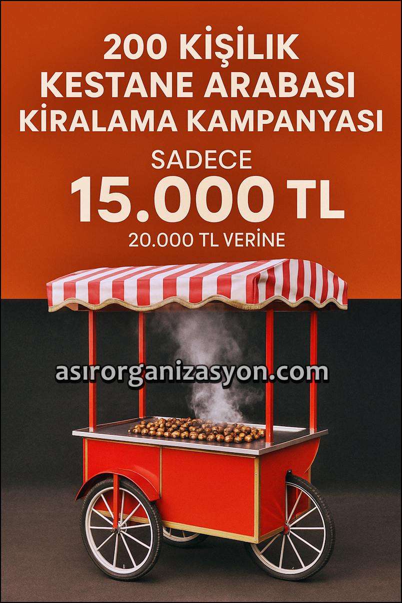 Kestane Arabası Kiralama 